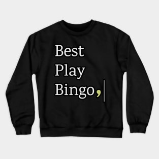 Best Play Bingo Crewneck Sweatshirt